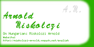 arnold miskolczi business card